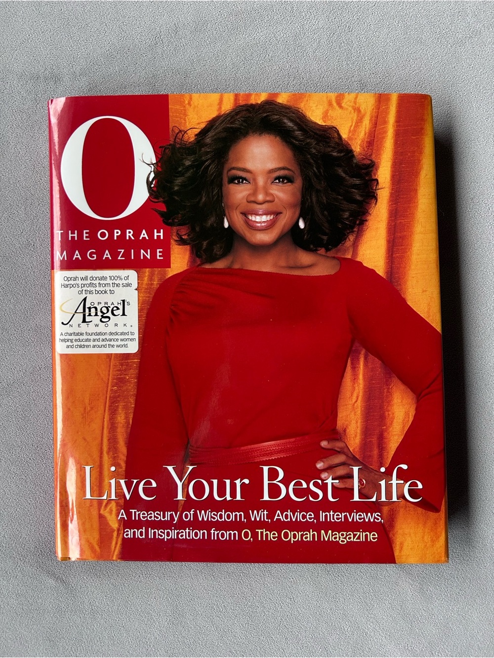 Live Your Best Life ~ O The Oprah Magazine ~ Hardcover Book